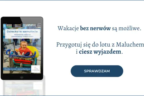 Dziecko w samolocie - poradnik dla rodziców. Wakacje bez nerwów są możliwe. Sprawdź, co to znaczy bagaż dla inf i jak przygotować się do lotu z maluchem.